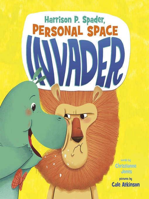 Title details for Harrison P. Spader, Personal Space Invader by Cale Atkinson - Available